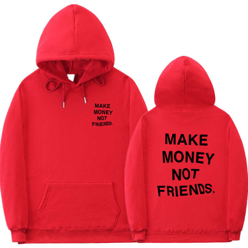 Make Money Not Friends Hoodie